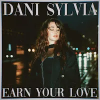 Dani Sylvia — Earn Your Love — обложка